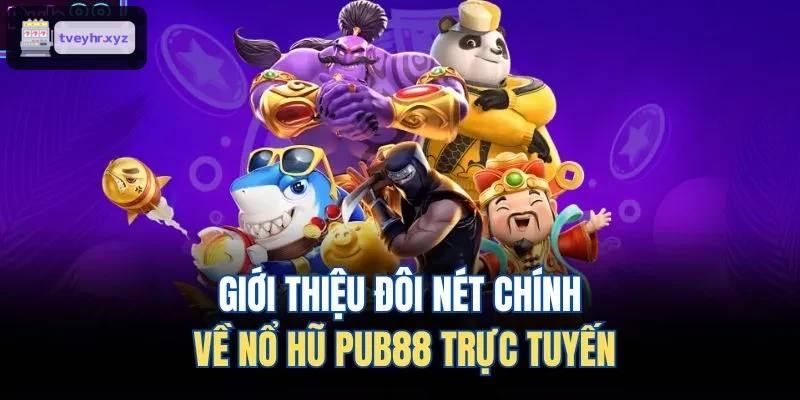 Khám phá những nét đặc trưng của nổ hũ 8XBET trực tuyến